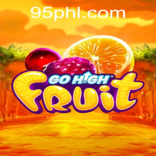 Exploring GoHighFruit: A Thrilling Adventure in the World of PH95.COM