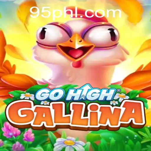 GoHighGallina: An Exciting New Game with Surprising Twists