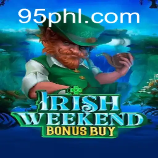 Discovering the Charm and Strategy of IrishWeekendBonusBuy: A Unique Gaming Experience