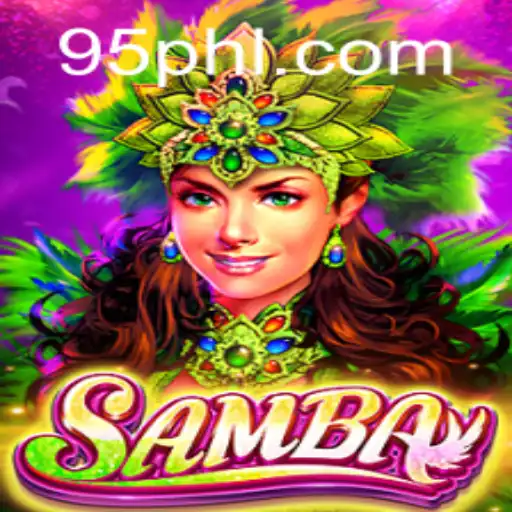 Exploring the Thrill of Samba at PH95.COM