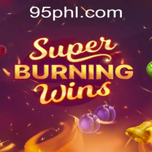 Exploring the Captivating World of SuperBurningWins at PH95.COM